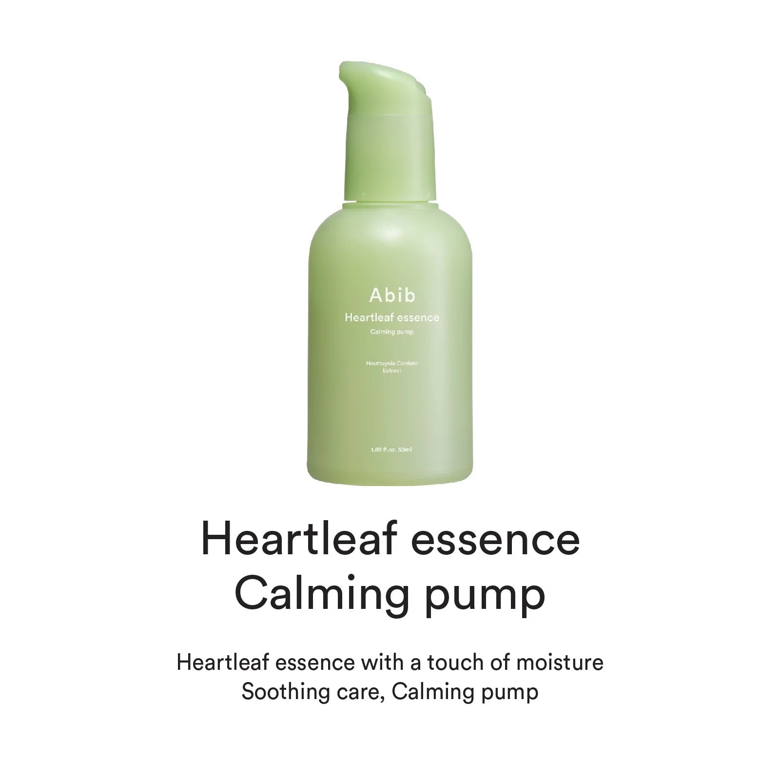 Heartleaf essence Calming pump - 50ml | Abib